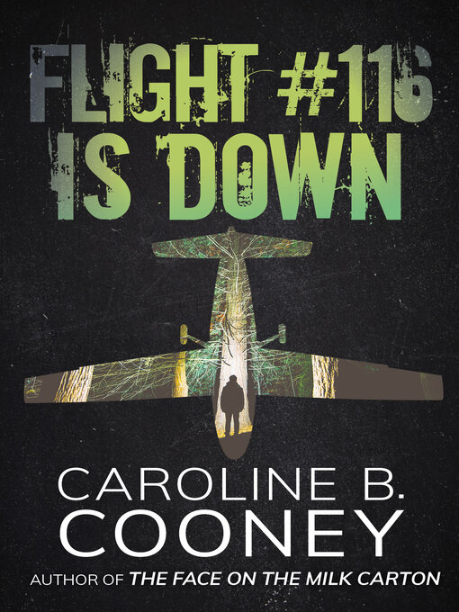 Title details for Flight #116 Is Down by Caroline B. Cooney - Wait list